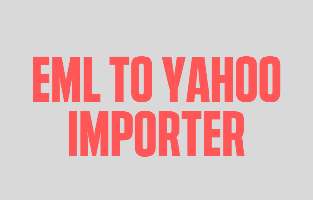 Import EML to Yahoo